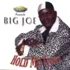 Big Joe - Hold Me Tight